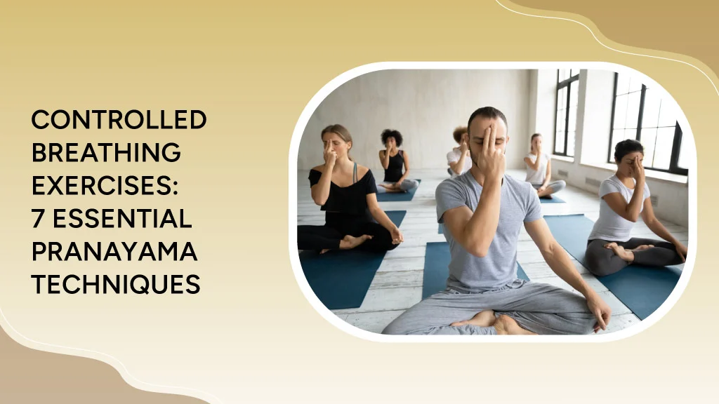 Blog 9 Controlled Breathing Exercises